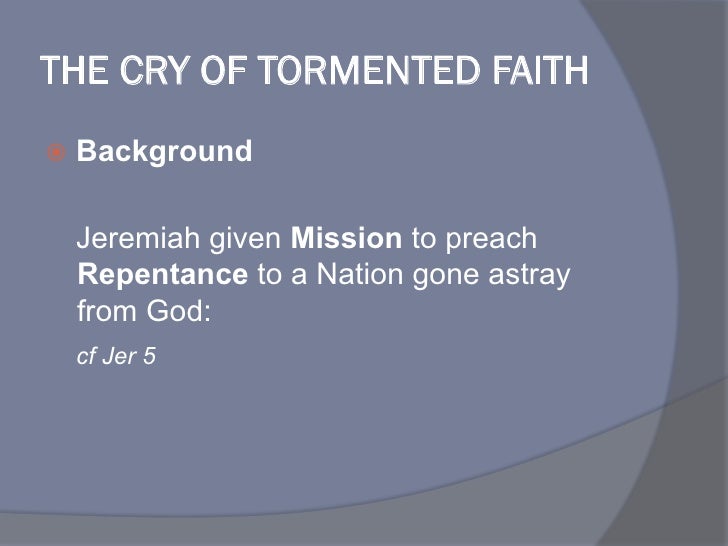 The Cry of the Tormented